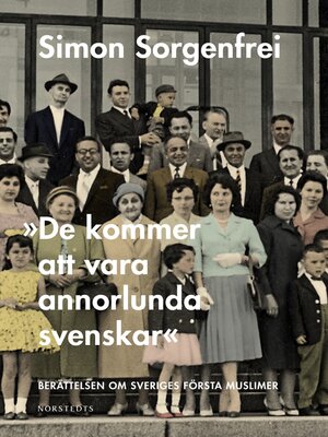 cover image of "De kommer att vara annorlunda svenskar"